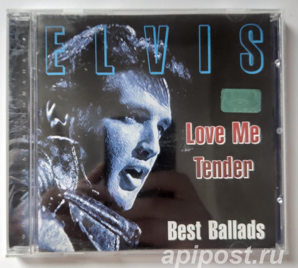 Elvis Presley Elvis. Love Me Tender. Best Ballads 2004 - Москва